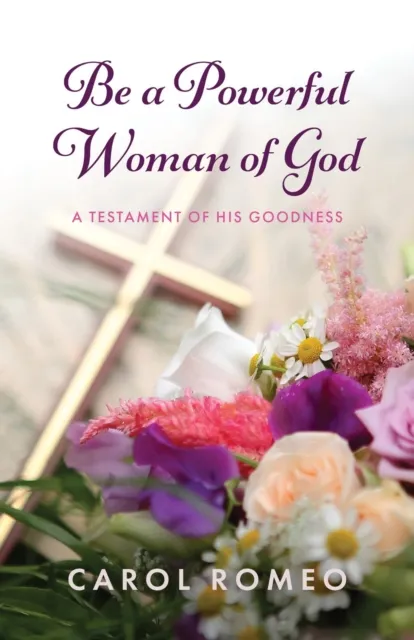 Be a Powerful Woman of God