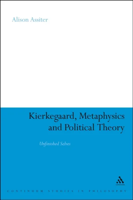 Kierkegaard, Metaphysics and Political Theory