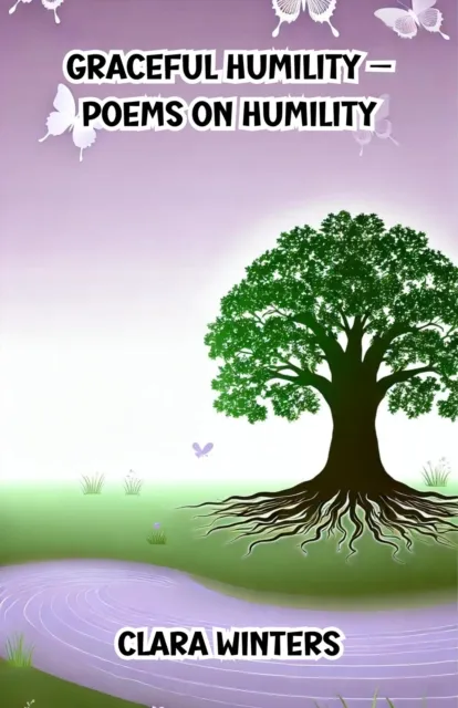 Graceful Humility - Poems on Humility
