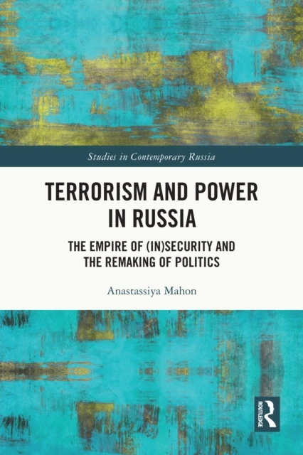 Terrorism and Power in Russia