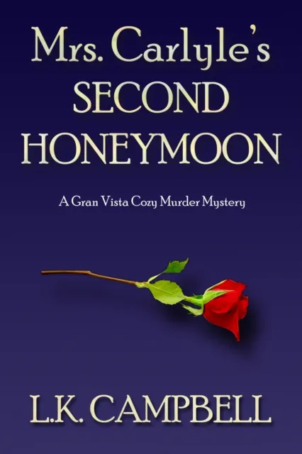 Mrs. Carlyle's Second Honeymoon