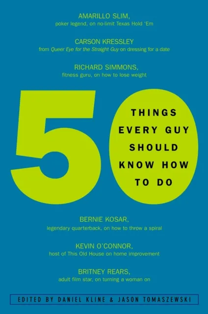 50 Things Every Guy Should Know How to Do