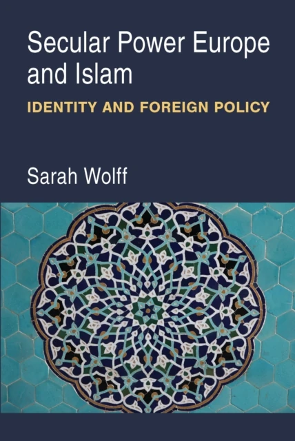 Secular Power Europe and Islam