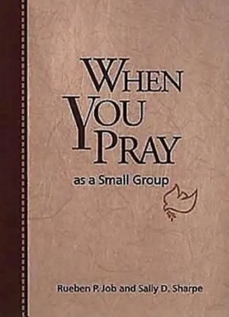 When You Pray As a Small Group
