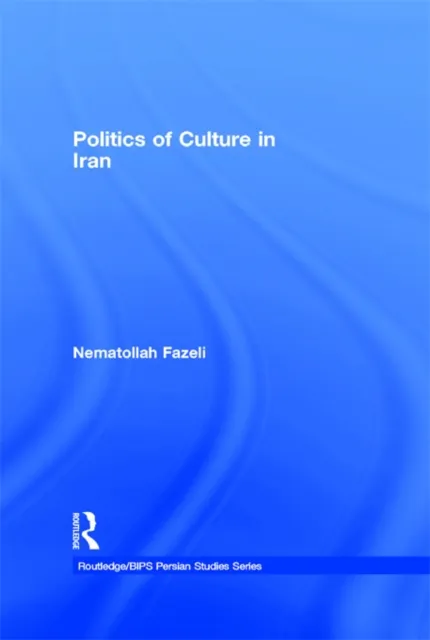 Politics of Culture in Iran