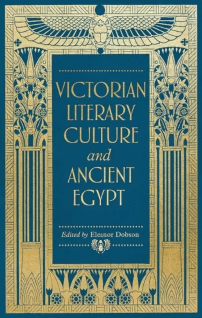 Victorian literary culture and ancient Egypt