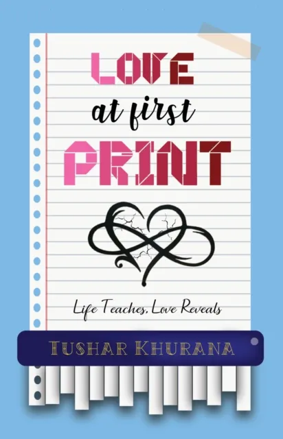 Love At First Print: Life Teaches, Love Reveals