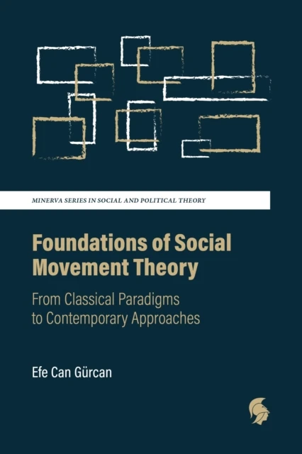 Foundations of Social Movement Theory
