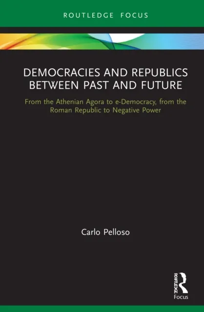 Democracies and Republics Between Past and Future