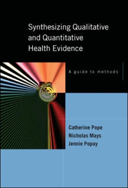 Synthesizing Qualitative and Quantitative Health Research