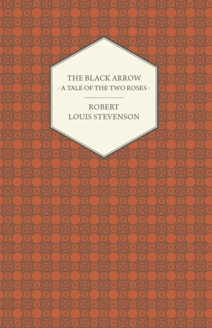 Black Arrow - A Tale of the Two Roses