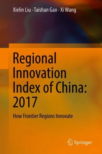 Regional Innovation Index of China: 2017