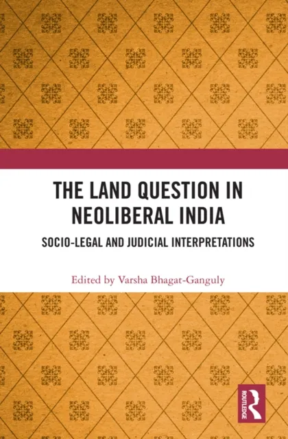 Land Question in Neoliberal India