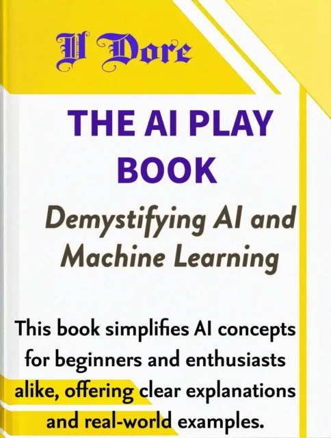 AI Play Book - Demystifying AI and Machine Learning