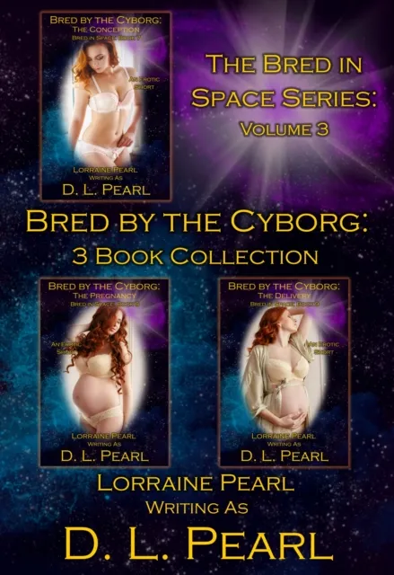 Bred by the Cyborg: 3 Book Collection: Bred in Space Volume 3