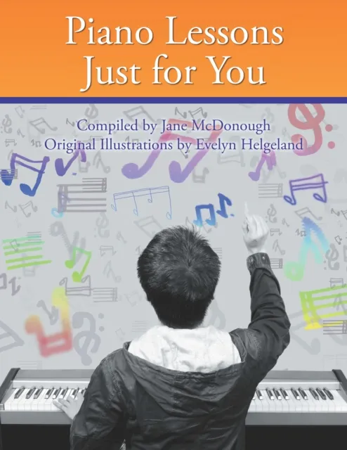 Piano Lessons Just for You