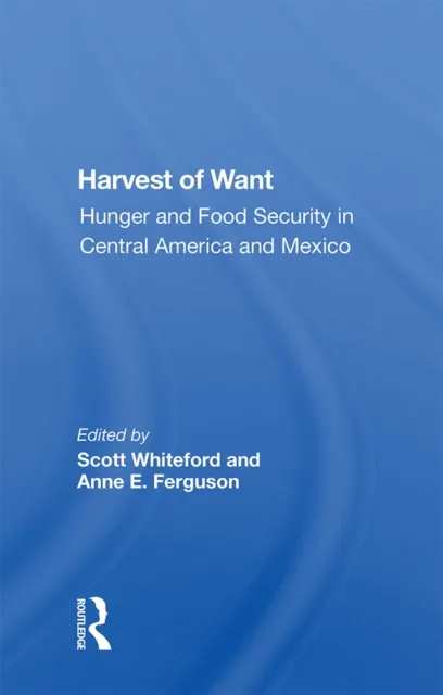 Harvest Of Want