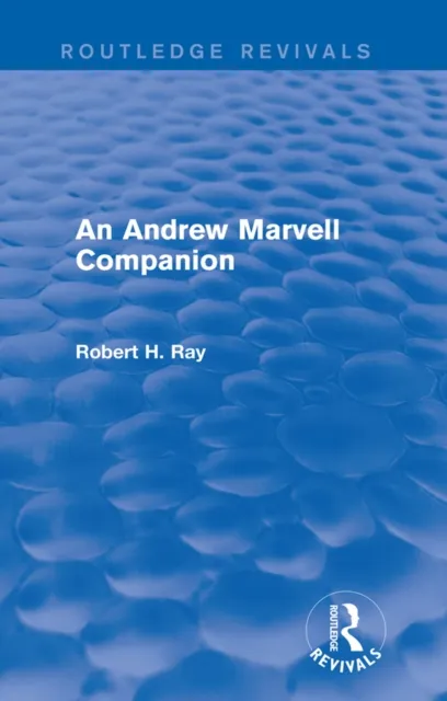 Andrew Marvell Companion (Routledge Revivals)