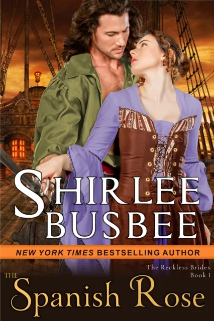 Spanish Rose (The Reckless Brides, Book 1)