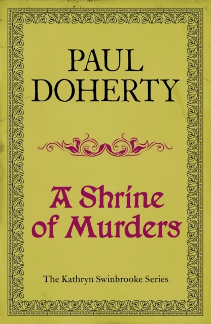 Shrine of Murders (Kathryn Swinbrooke Mysteries, Book 1)