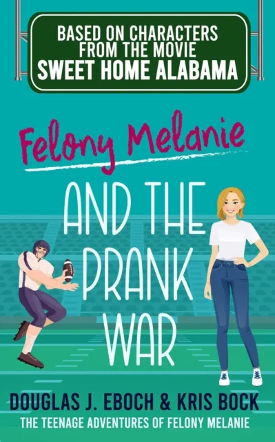 Felony Melanie and the Prank War