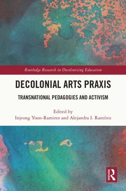 Decolonial Arts Praxis
